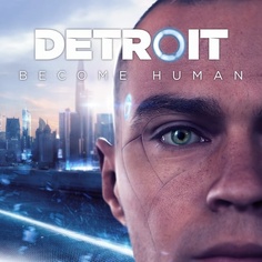 Detroit: Стать человеком