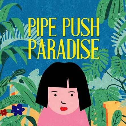 Pipe Push Paradise 